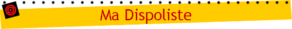 Ma Dispoliste
