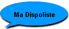 Ma Dispoliste