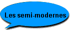 Les semi-modernes